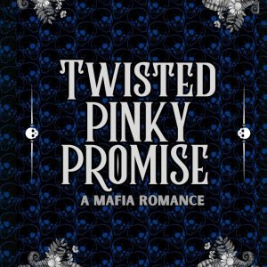 Twisted Pinky Promise Signed Hardback
